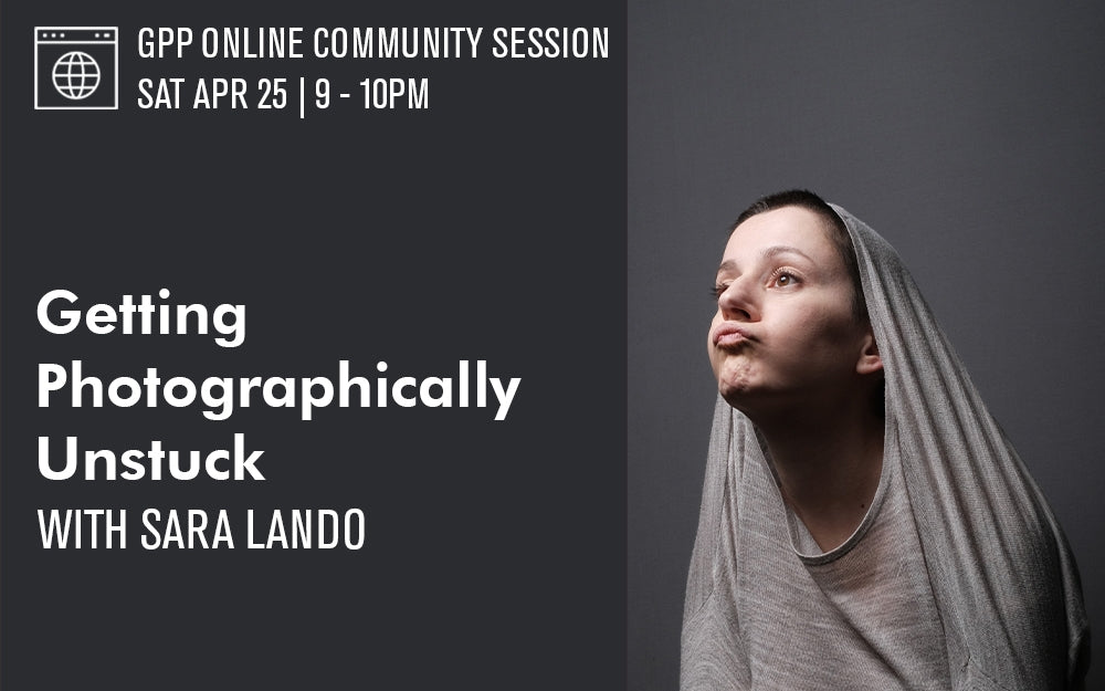 Getting Photographically Unstuck with Sara Lando