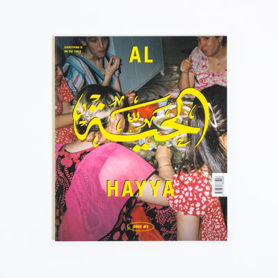 Al Hayya - Issue #3 | Everything is on the Table