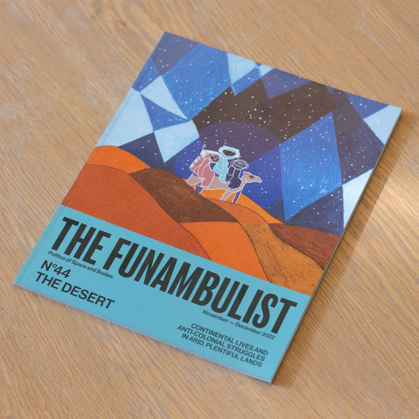 The Funambulist - Issue 44 The Desert